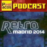 <strong>Pixelacos Podcast – Programa Especial Retro Madrid 2014</strong>